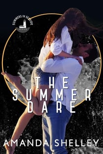 The Summer Dare - Summers in Seaside Series, #1