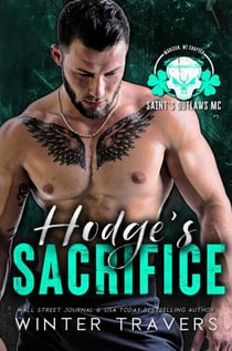 Hodge's Sacrifice - Saint's Outlaws MC: Madison, WI, #4