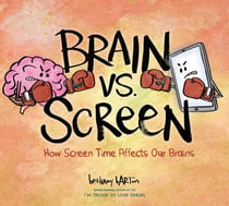 Brain vs. Screen - How Screen Time Affects Our Brains