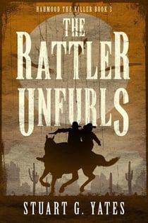 The Rattler Unfurls - Hahmood The Killer, #3