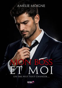 Mon Boss et moi - Un SMS peut tout changer…