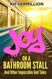 Joy on a Bathroom Stall