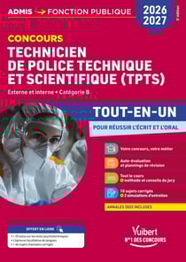 Concours TPTS - Technicien de police technique et scientifique 2026-2027 - Tout-en-un - Externe et interne - Catégorie B - Police nationale