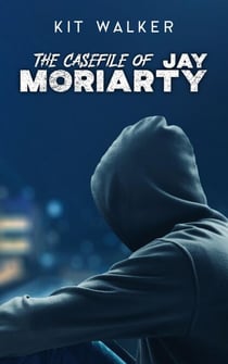 The Casefile of Jay Moriarty - The Casefile of Jay Moriarty