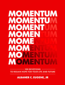 Momentum - 100 Devotions to Regain Hope for Your Life and Future