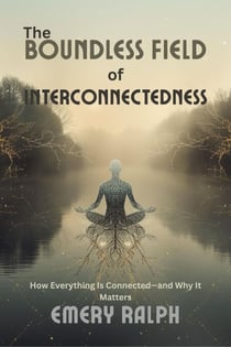 The Boundless Field of Interconnectedness - Meditation for Cultivating Wisdom, #7
