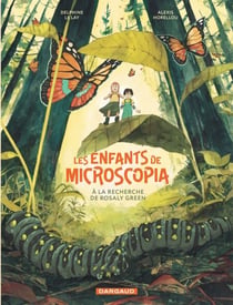 Les Enfants de Microscopia - Tome 1 - à la recherche de Rosaly Green
