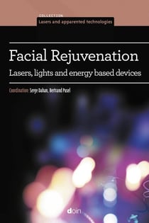 Facial Rejuvenation - Lasers, lights and energy based devices