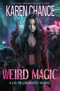 Weird Magic - Lia de Croissets, #2