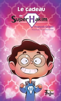 Le cadeau de Super Hakim