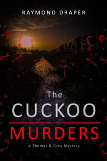 The Cuckoo Murders - Thomas & Grey Murder Mysteries, #6