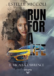 Run for a life - 3 - Micah et Lawrence