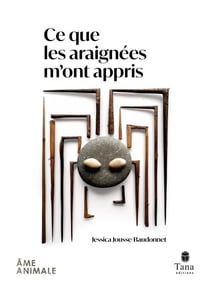 Ce que les araignées m'ont appris