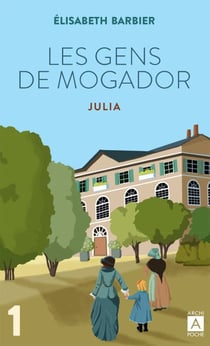 Les Gens de Mogador - Julia - Tome 1