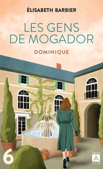 Les Gens de Mogador - Dominique - Tome 6