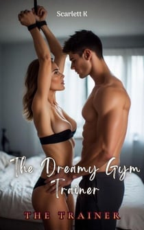 The Dreamy Gym Trainer (The Trainer) - The Trainer