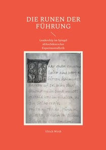 Die Runen der Führung - Leadership im Spiegel althochdeutscher Experimentallyrik