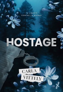 Hostage - une romance psychologique de seconde chance