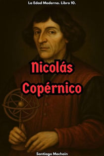 Nicolás Copérnico - La Edad Moderna, #10