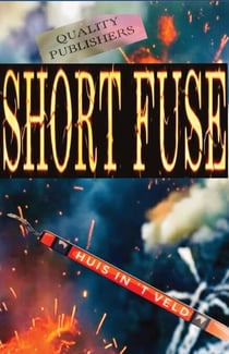 Short Fuse - The Young Adult Trilogy, #1