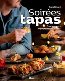 Soirées tapas - Pour des moments mémorables entre amis