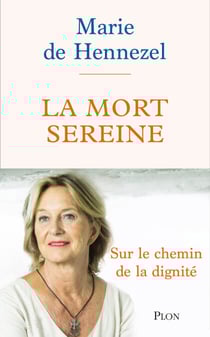 La Mort sereine - La voie du bien mourir