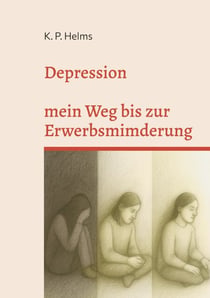 Depression - mein Weg bis zur Erwerbsminderungsrente