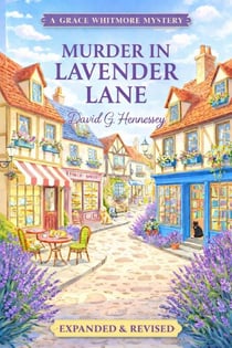 Murder in Lavendar Lane - Grace Whitmore Mystery, #1