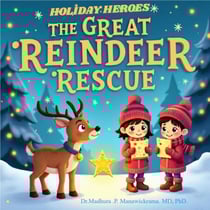 Holiday Heroes – The Great Reindeer Rescue - The Holiday Heroes Winter Series, #2