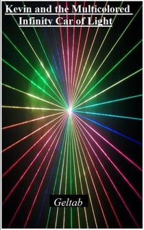 Kevin and the Multicolored Infinity Car of Light