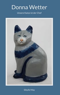 Donna Wetter - Unsere Katze ist der Chef