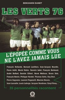 Les Verts 76 : l'épopée comme vous ne l'avez jamais lue