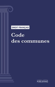 Code des communes - Code intégral (droit français)