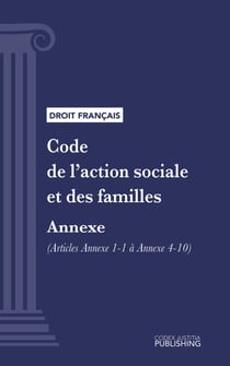 Code de l'action sociale et des familles - Annexe (droit français)