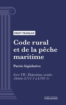 Code rural et de la pêche maritime - Partie législative - Livre VII : Dispositions sociales (droit français)
