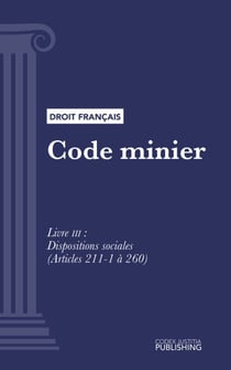 Code minier - Livre III : Dispositions sociales (droit français)