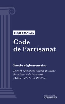 Code de l'artisanat - Partie réglementaire - Livre II : Personnes relevant du secteur des métiers et de l'artisanat (droit français)