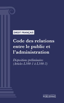 Code des relations entre le public et l'administration - Dispositions préliminaires (droit français)