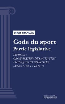 Code du sport - Partie législative - Livre Ier : Organisation des activités physiques et sportives (droit français)