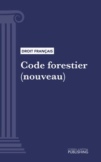 Code forestier - Code intégral (droit français)