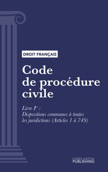 Code de procédure civile - Livre I : Dispositions communes à toutes les juridictions (droit français)
