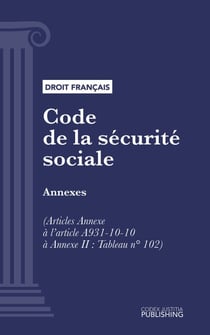 Code de la sécurité sociale - Annexes (droit français)