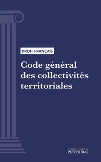 Code général des collectivités territoriales - Code intégral (droit français)