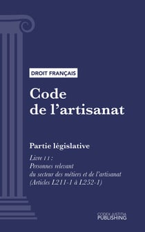 Code de l'artisanat - Partie législative - Livre II : Personnes relevant du secteur des métiers et de l'artisanat (droit français)