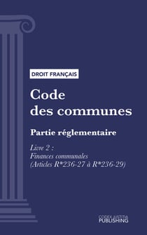 Code des communes - Partie réglementaire - Livre II : Finances communales (droit français)