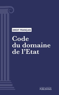 Code du domaine de l'Etat - Code intégral (droit français)