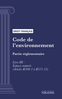 Code de l'environnement - Partie réglementaire - Livre III : Espaces naturels (droit français)