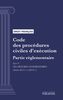 Code des procédures civiles d'exécution - Partie réglementaire - Livre V : Les mesures conservatoires (droit français)