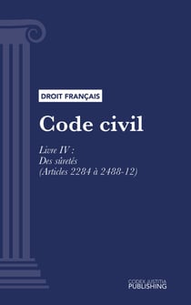 Code civil - Livre IV : Des sûretés (droit français)