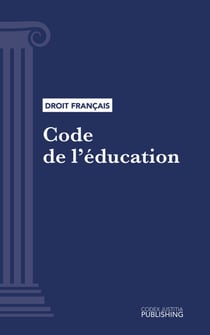 Code de l'éducation - Code intégral (droit français)